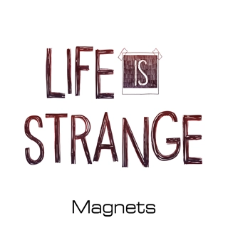 Life is Strange magnets