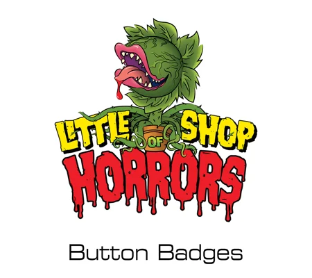 Little Shop of Horrors button badges