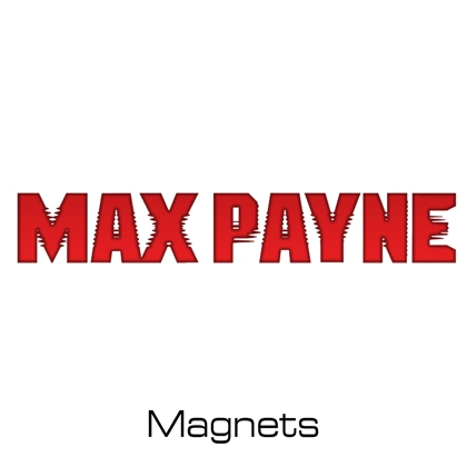 Max Payne magnets Max Payne magnets