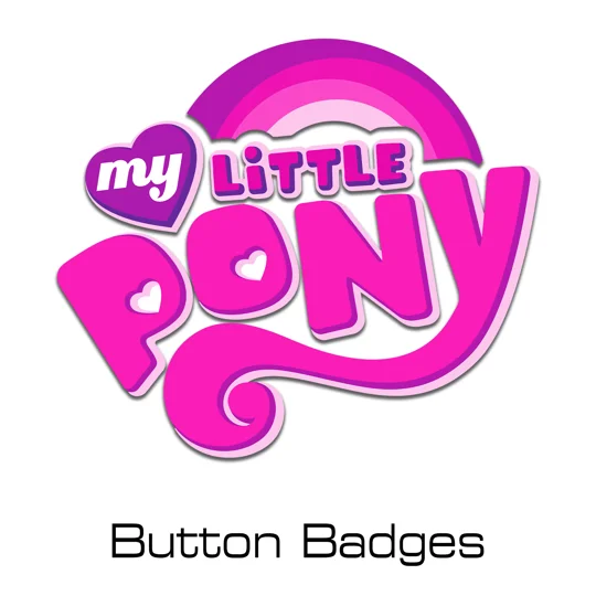 My Little Pony button badges