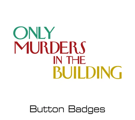 Only Murders in the Building button badges