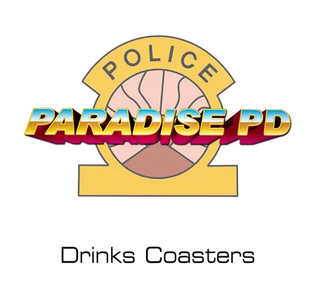 Paradise PD drinks coasters