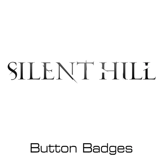 Silent Hill Button Badges