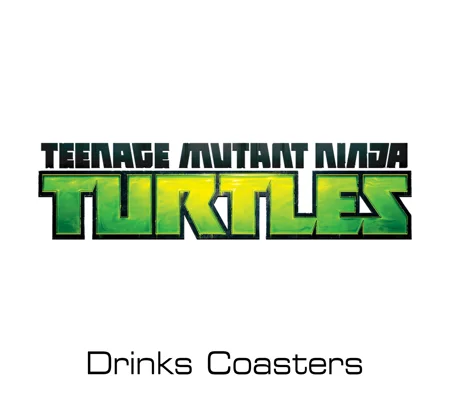 Teenage Mutant Ninja Turtles (TMNT) drinks coasters