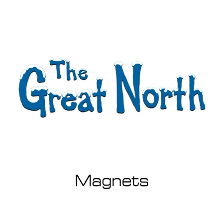 The Great North magnets