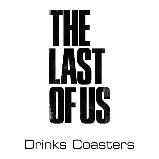 The Last of Us drinks coasters