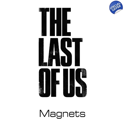 The Last of Us magnets