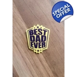 Best Dad Ever - Father Day Acrylic Mag..