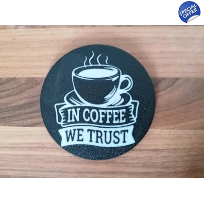 In Coffee We Trust 3D Printed Drinks Mugs Coaster