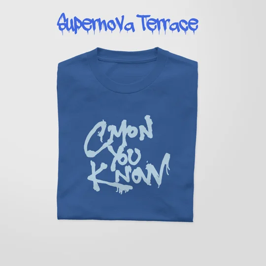 C'MON YOU KNOW!