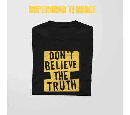 DON'T BELIEVE THE TRUTH