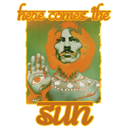HERE COMES THE SUN
