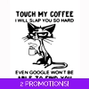 Touch My Coffee Sticker
