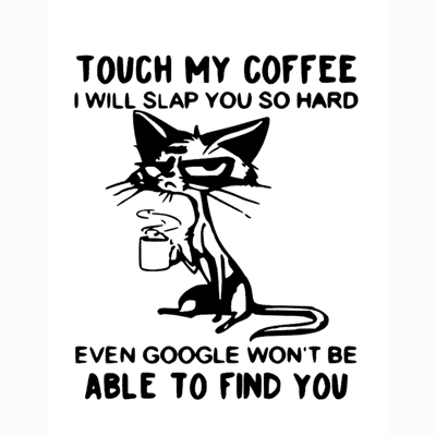 Touch My Coffee Sticker