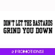 Don't Let The B*stards Grind You Down Sticker La..