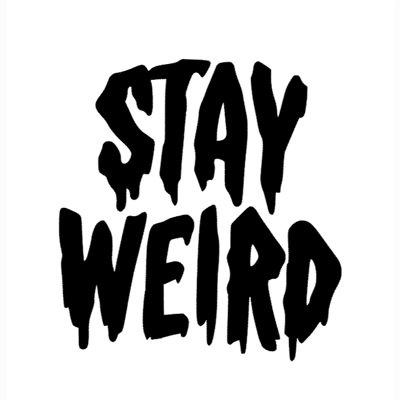 Stay Weird Sticker Large