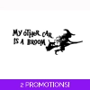 My Other Car Is A Broom..