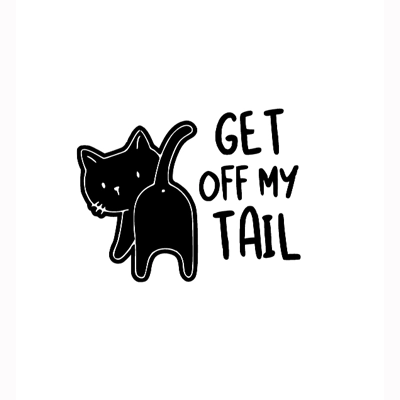Get Off My Tail Sticker Get Off My Tail Sticker