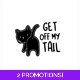 Get Off My Tail Sticker