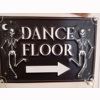 Metal Dance Floor sign