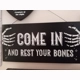 Come in and rest your bones hanging sign