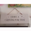 I have a crystal for th..