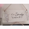 Go Smudge Yourself sign