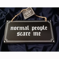 Normal people scare me sign