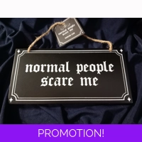 Normal people scare me sign