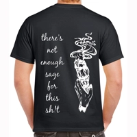 There's Not Enough Sage For This ..