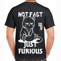 Not Fast Just Furious T-shirt