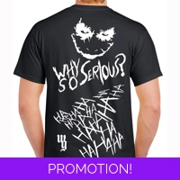 Why So Serious Ha Ha T-shirt