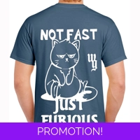 Not Fast Just Furious T-shirt