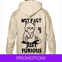 Not Fast Just Furious Hoodie