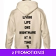 Living Life One Nightmare At A Time Hoodie