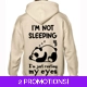 I'm Not Sleeping Hoodie
