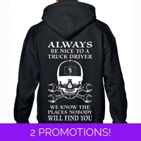 Always Be Nice To a Truck Driver ..