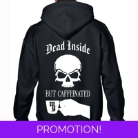Dead Inside But Caffeinated Hoodie