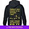 Finally Old Enough Hoodie