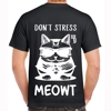 Don't Stress Meowt T-sh..