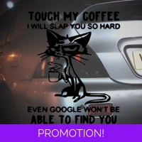 Touch My Coffee Sticker