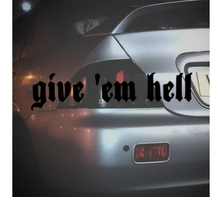 Give Em Hell Sticker