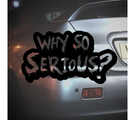 Why So Serious Sticker