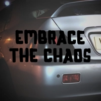 Embrace the Chaos Sticker