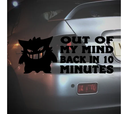 Gengar Out Of My Mind Back In 10 Minutes Sticker