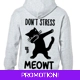 Don't Stress Meowt Grey Hoodie