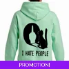 I Hate People Hoodie