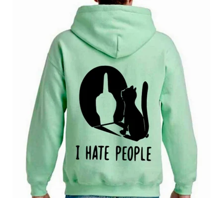 I Hate People Hoodie