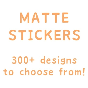 all stickers - matte