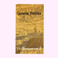 General Poetries by Vaitheeswaran B